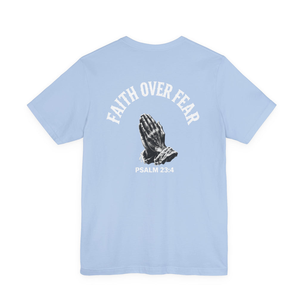 Unisex Faith Over Fear Tee